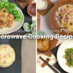 4 Selected Microwave Cooking Recipes / 電子レンジ活用レシピ4選